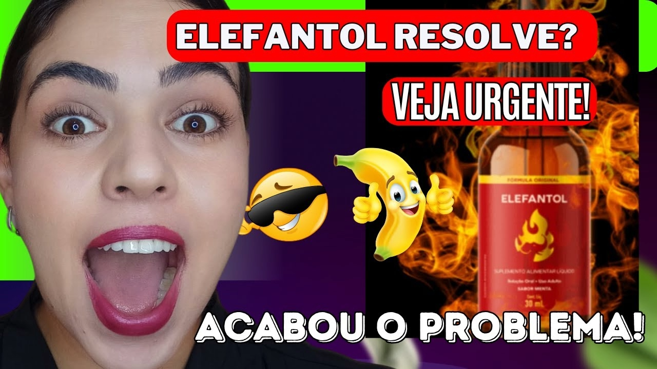 ELEFANTOL FUNCIONA MESMO? A VERDADE ESCONDIDA QUE NINGUÉM TE CONTOU?